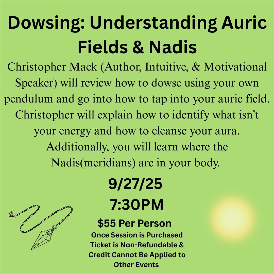 Dowsing: Understanding Auric Fields & Nadis, 27 September | Event in Upland | AllEvents