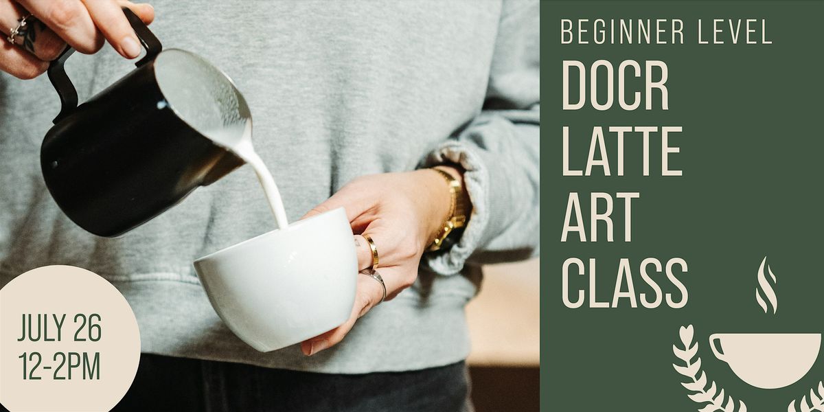 Beginner Latte Art, 26 July | Event in Ferndale | AllEvents