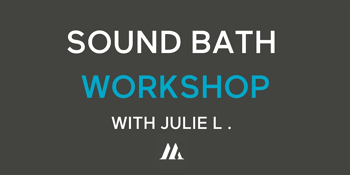 (ORL) Sound Bath Workshop with Julie L., 9 November | Event in Ottawa | AllEvents