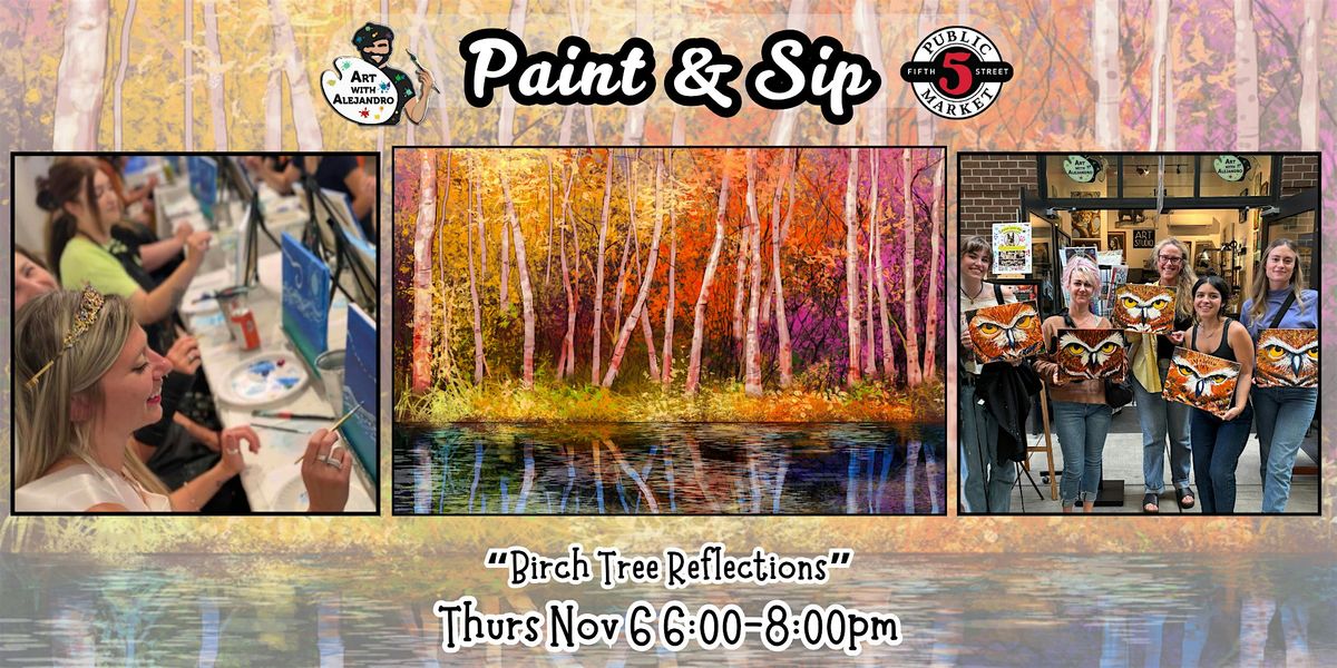 Paint & Sip at 5th St Alley “Birch Tree Reflections”, 6 November | Event in Eugene | AllEvents