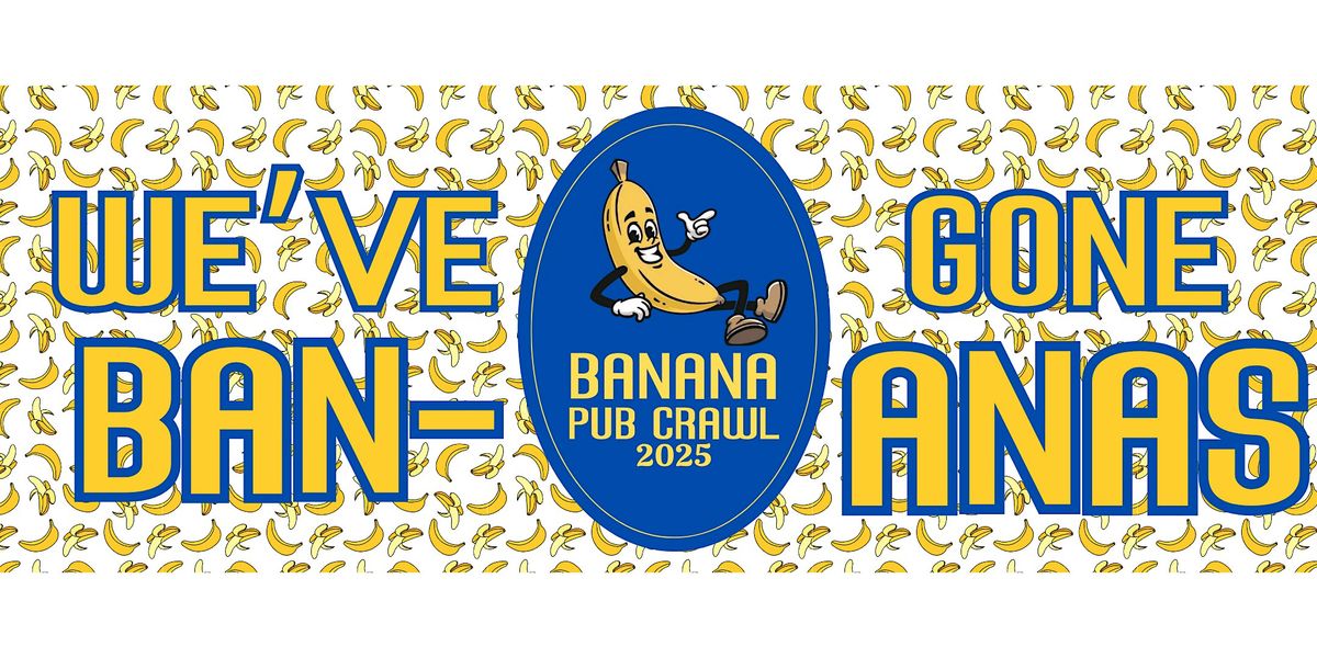 WE'VE GONE BANANAS - BAR CRAWL, 19 July | Event in Augusta | AllEvents