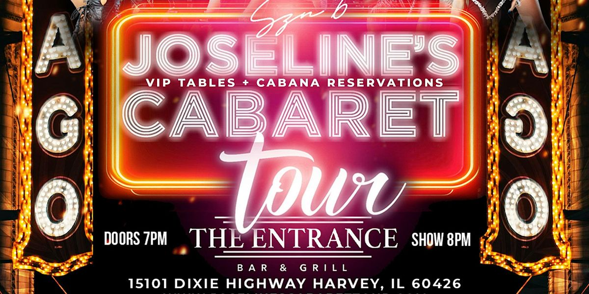 JOSELINE'S CABARET  TOUR: VIP TABLES + VIP CABANAS, 25 October | Event in Harvey | AllEvents