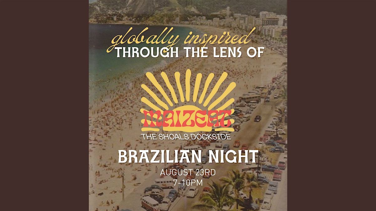 Globally Inspired Through the Lens of Maizeat - Brazilian Night, 23 August | Event in Southold | AllEvents