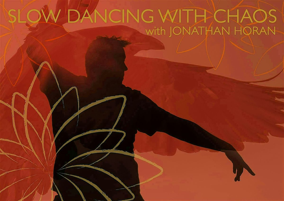 SLOW DANCING WITH CHAOS WITH JONATHAN HORAN, 15 January | Event in Lawrence | AllEvents
