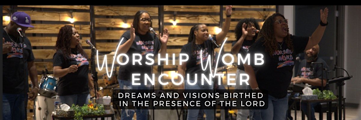 Worship Womb Encounter 2025, 1 November | Event in Wilson | AllEvents