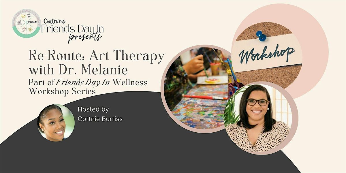 Re-Route : Art Therapy with Dr. Melanie, 14 June | Event in Brandywine | AllEvents