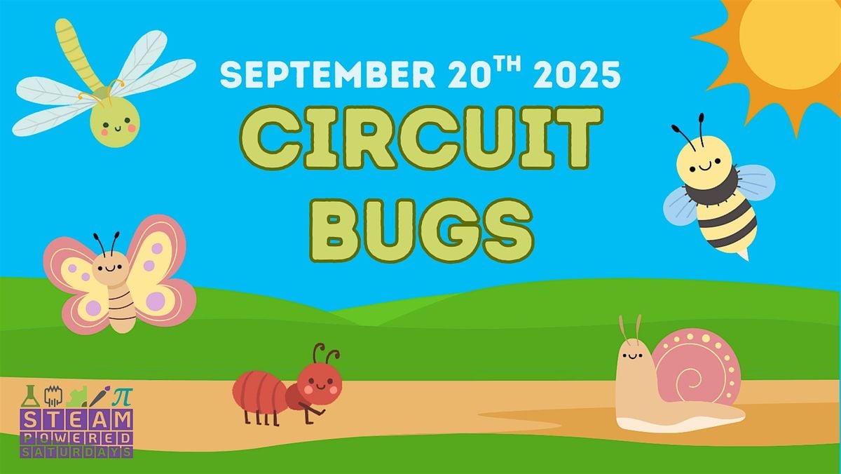 STEAM-Powered Saturday: Circuit Bugs, 20 September | Event in Troy | AllEvents