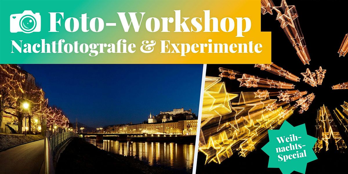 Fotokurs in Salzburg: Nachtfotografie & Experimente - Weihnachts-Special, 28 December | Event in Salzburg