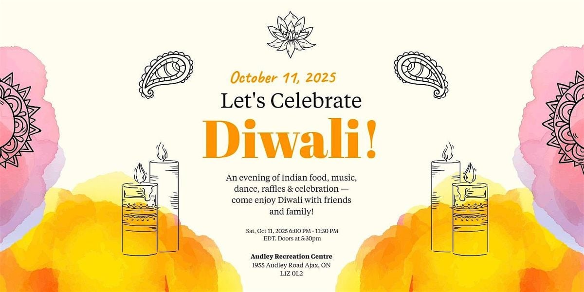 Diwali Bash 2025: Let's Celebrate Together!, 11 October | Event in Ajax | AllEvents