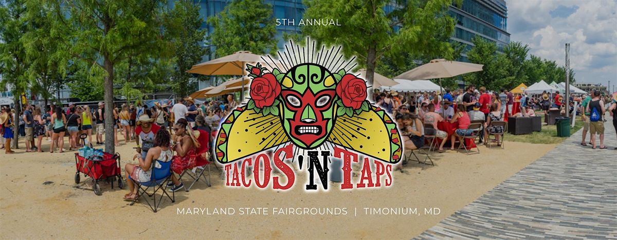 Tacos 'N Taps Festival - Timonium, 25 April | Event in Lutherville-Timonium | AllEvents