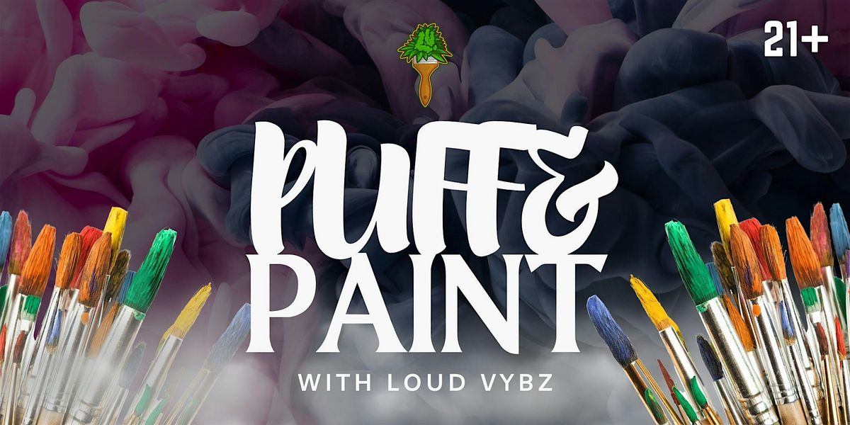 Puff, Paint, & Play: Game Edition w/ Loud Vybz | Event in Baltimore | AllEvents