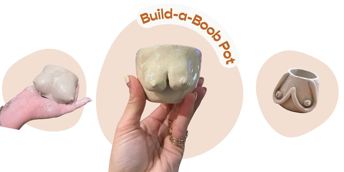 Build-a-Boob Pot Pottery Workshop, 13 August | Event in Austin | AllEvents