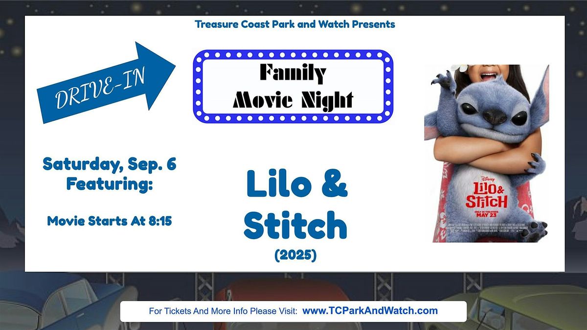 Saturday Drive In Movie Nights | Lilo And Stitch 2025, 6 September | Event in Fort Pierce | AllEvents