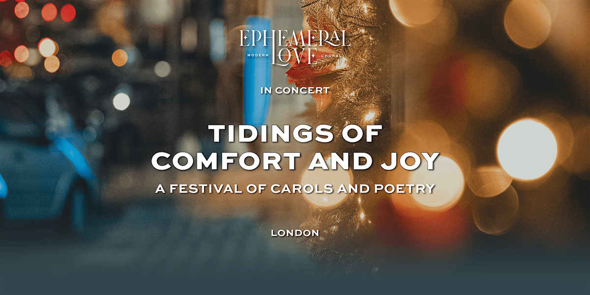 Tidings of Comfort and Joy, 3 December | Event in London | AllEvents