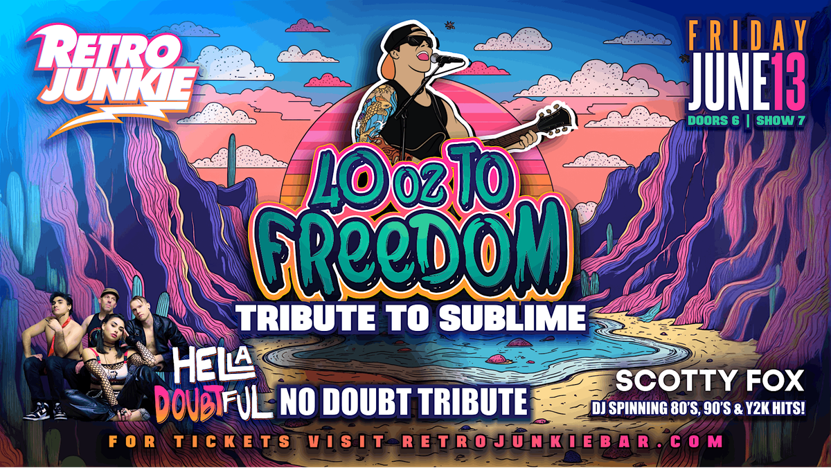40 oz TO FREEDOM (Sublime Tribute) + HELLA DOUBTFUL (No Doubt Tribute), 13 June | Event in Walnut Creek | AllEvents