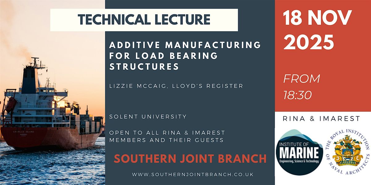 Additive Manufacturing for Load Bearing Structures (in-person), 18 November | Event in Southampton | AllEvents