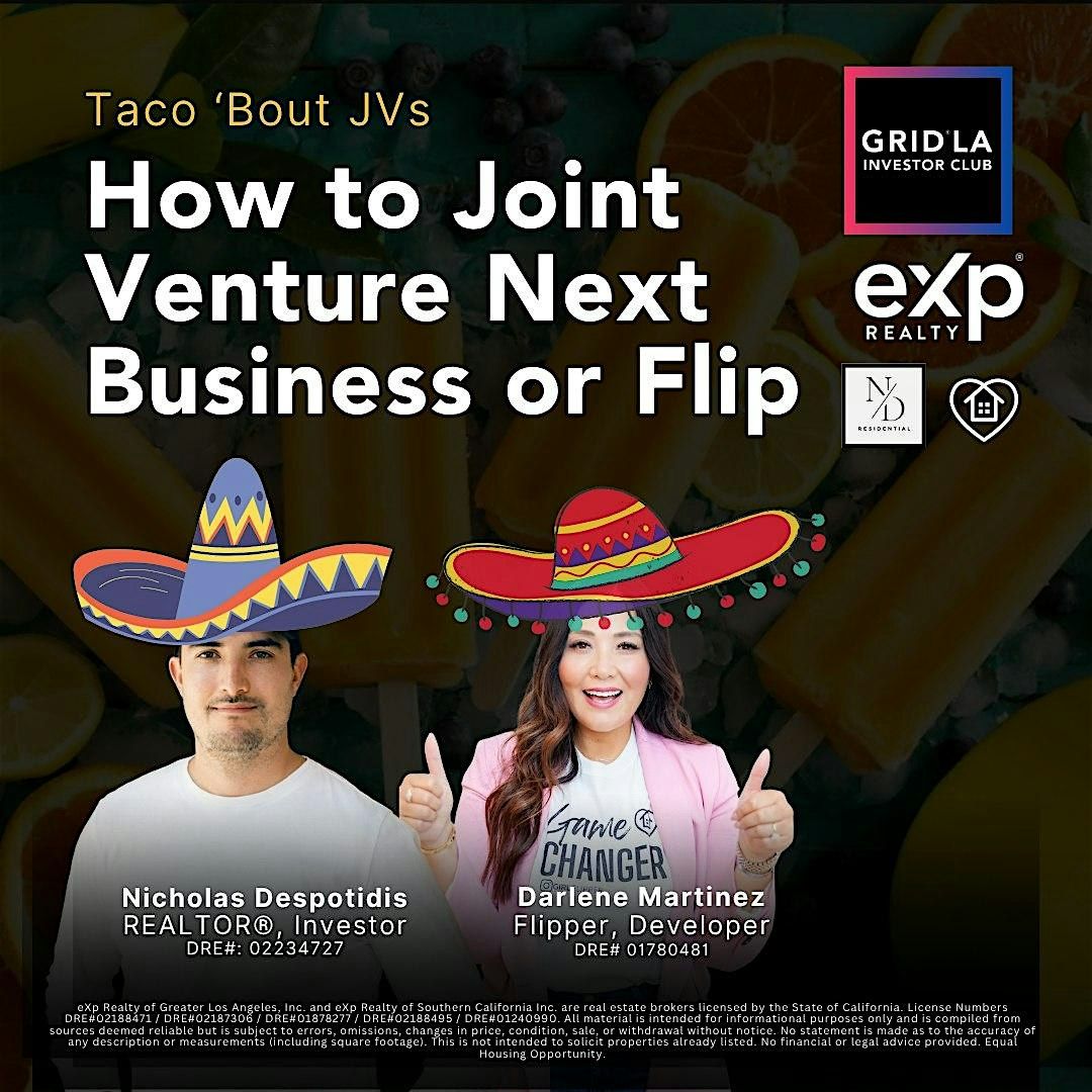 Taco ‘Bout JVs | How to Joint Venture Next Business or Flip, 28 August | Event in Pasadena | AllEvents