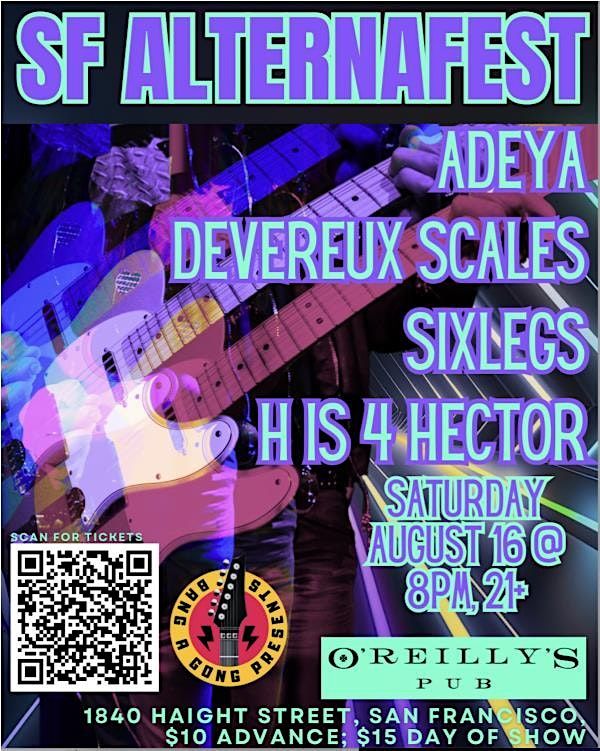 ADEYA | DEVEREUX SCALES | SIXLEGS | H IS 4 HECTOR, 16 August | Event in san francisco | AllEvents