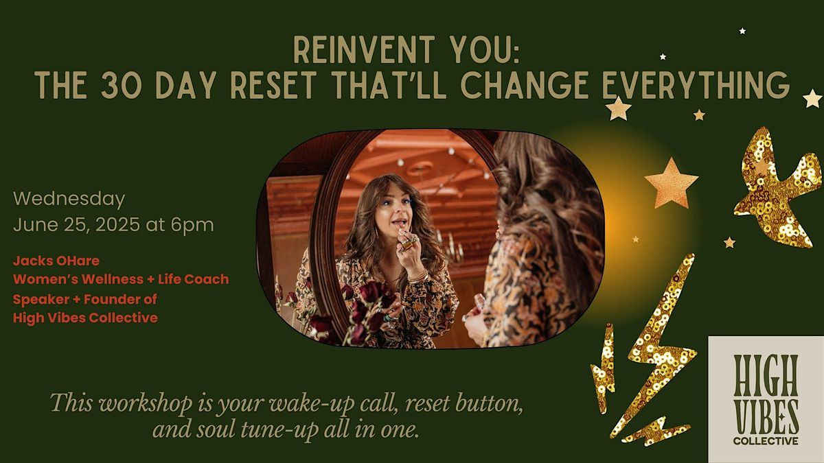 Women's Workshop- Reinvent You: The 30 Day Reset That'll Change Everything, 25 June | Event in North Haven