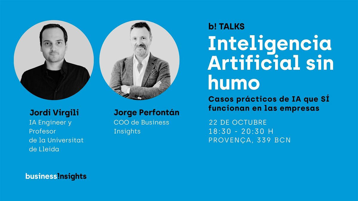 Inteligencia Artificial sin Humo. Casos prácticos de IA que SÍ funcionan, 22 October | Event in Barcelona