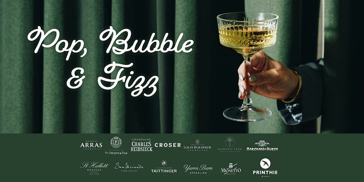Pop, Bubble, Fizz! Champagne & Sparkling Masterclass | Brisbane, 18 October | Event in Fortitude Valley