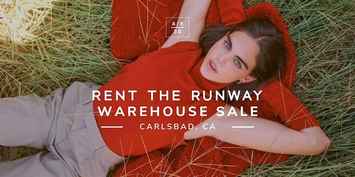 Rent The Runway Warehouse Sale - Carlsbad, CA, 29 May | Event in Carlsbad | AllEvents
