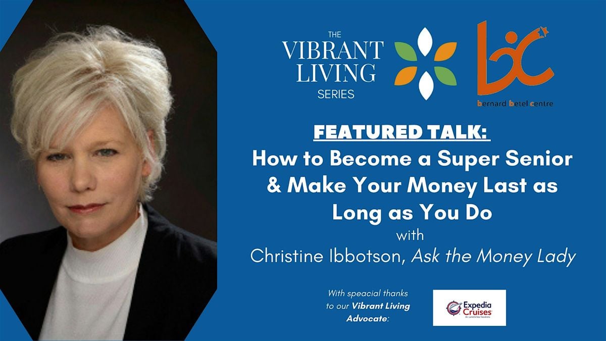 How to Become a Super Senior & Make Your Money Last as Long as You Do | Event in Toronto | AllEvents