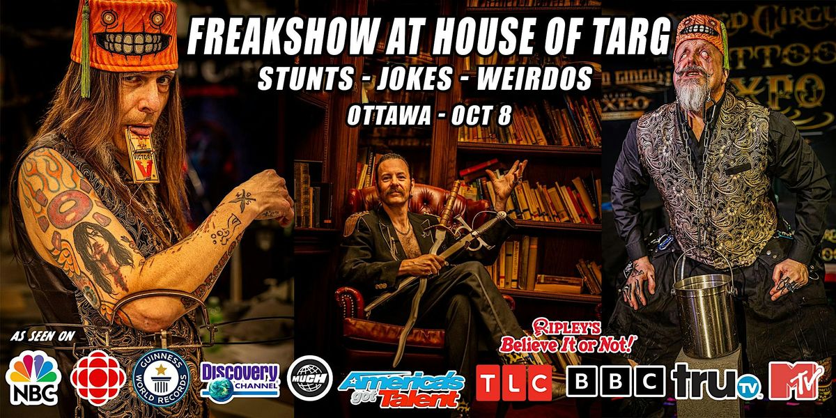 Freakshow at the House of Targ! with the Monsters of Schlock and Neil E Dee, 8 October | Event in Ottawa | AllEvents