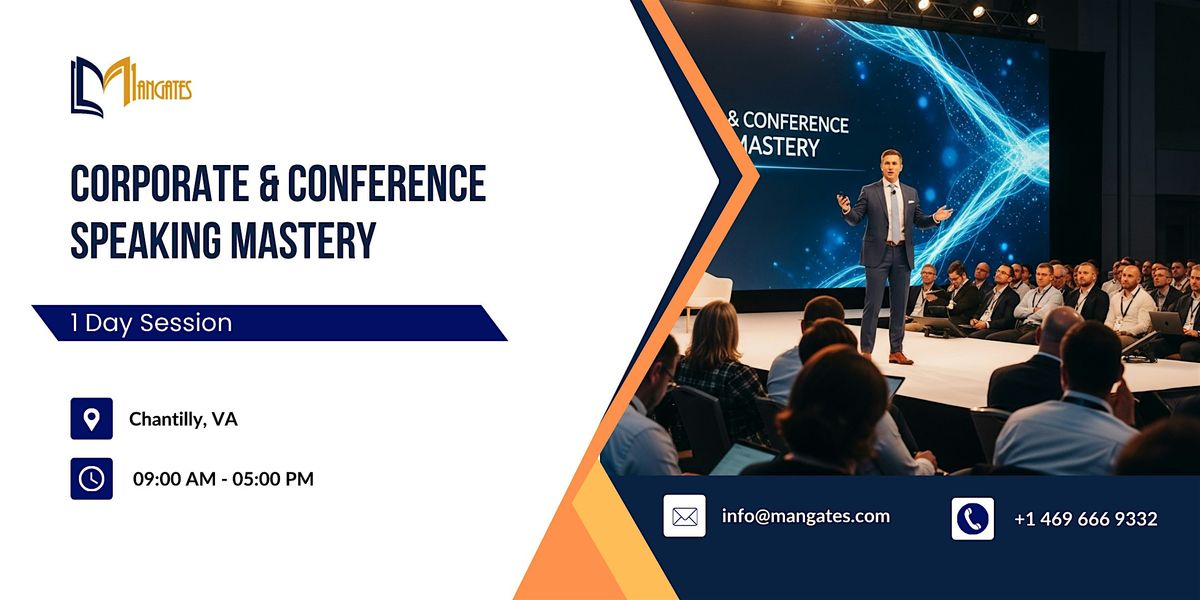 Corporate & Conference Speaking Mastery: 1 Day Session in Chantilly, VA | Event in Chantilly | AllEvents