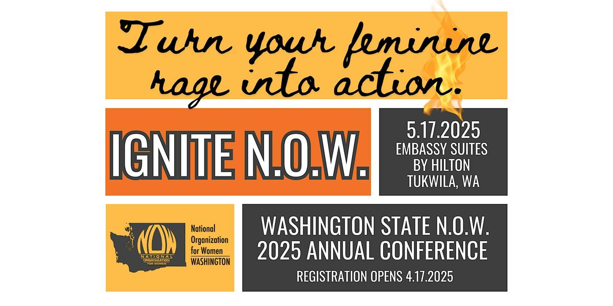 Ignite NOW : Washington State N.O.W. 2025 Annual Conference, 17 May | Event in Seattle | AllEvents