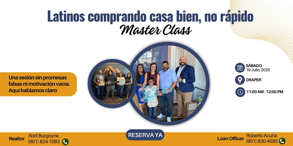 Latinos comprando casa bien, no rápido, 19 July | Event in Draper | AllEvents