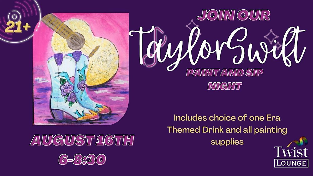 Taylor Swift Inspired Paint and Sip Night at Twist Lounge, 16 August | Event in Greensboro | AllEvents