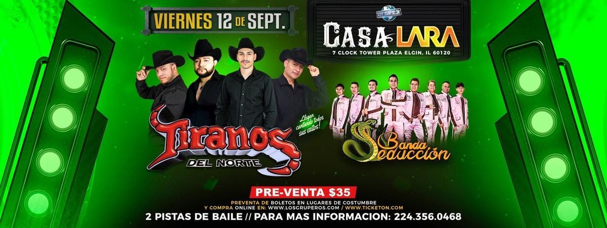TIRANOS DEL NORTE Y BANDA SEDUCCION, 12 September | Event in Elgin | AllEvents
