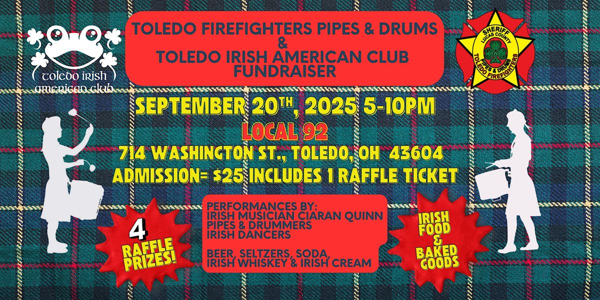 Toledo Irish American Club & Toledo Firefighters Pipes & Drums Fundraiser, 20 September | AllEvents