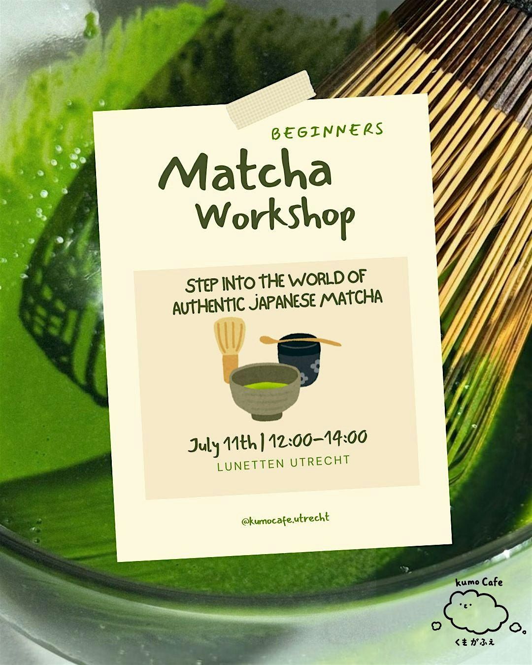 Beginner's Matcha Workshop