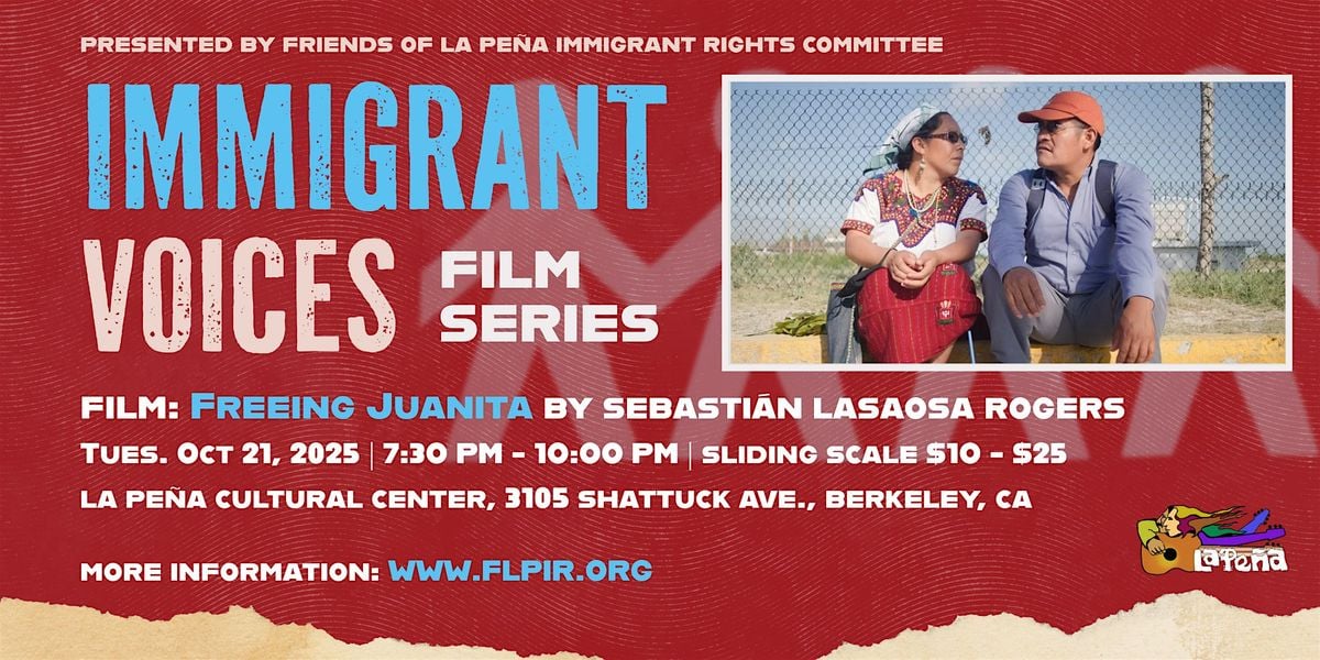 Immigrant Voices Film Series: Freeing Juanita, 21 October | Event in Berkeley | AllEvents