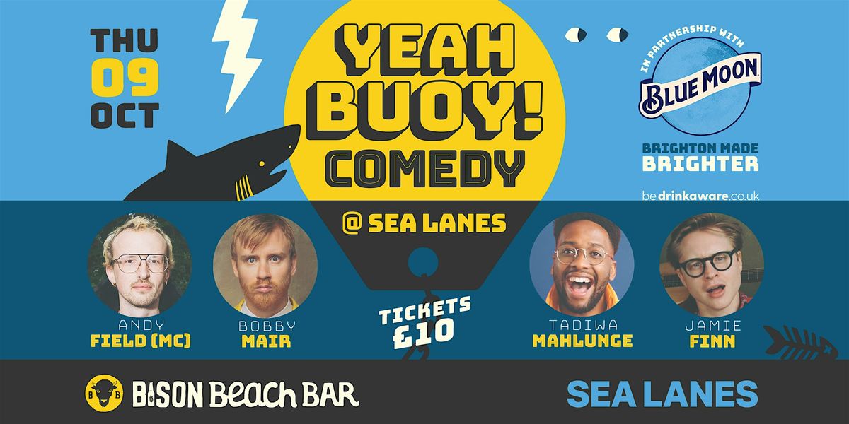 Yeah Buoy Comedy! | Event in Brighton | AllEvents