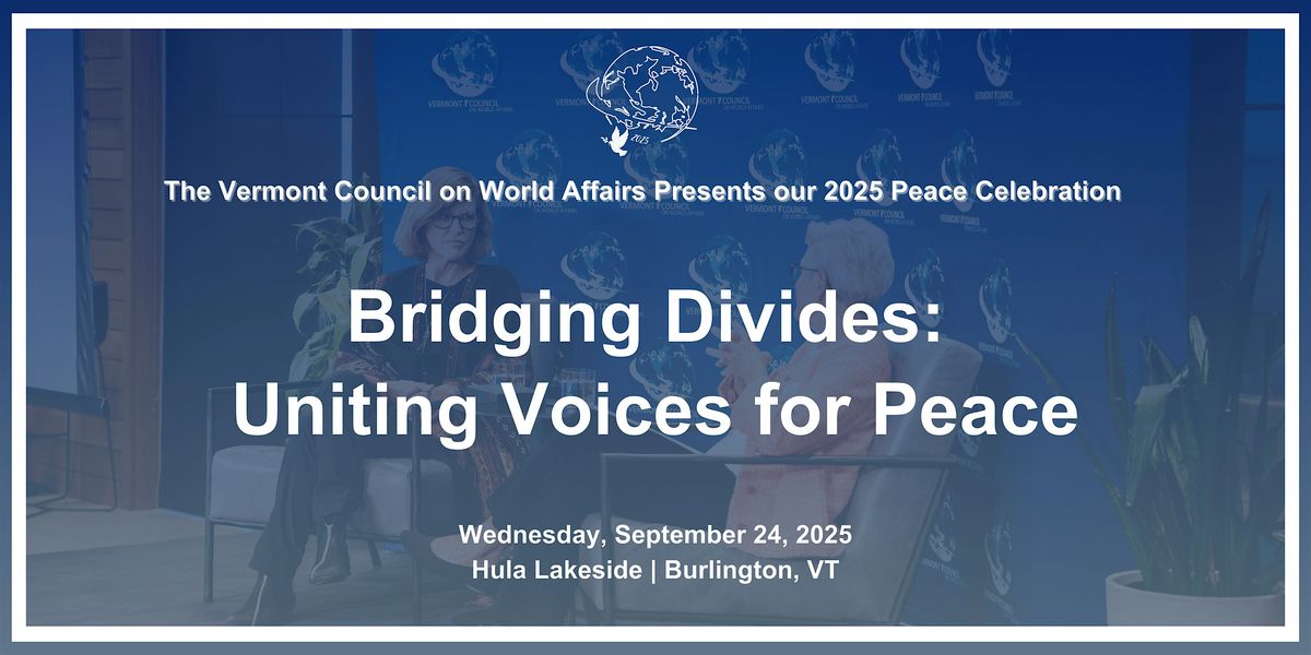 Bridging Divides: Uniting Voices for Peace, 24 September | Event in Burlington | AllEvents