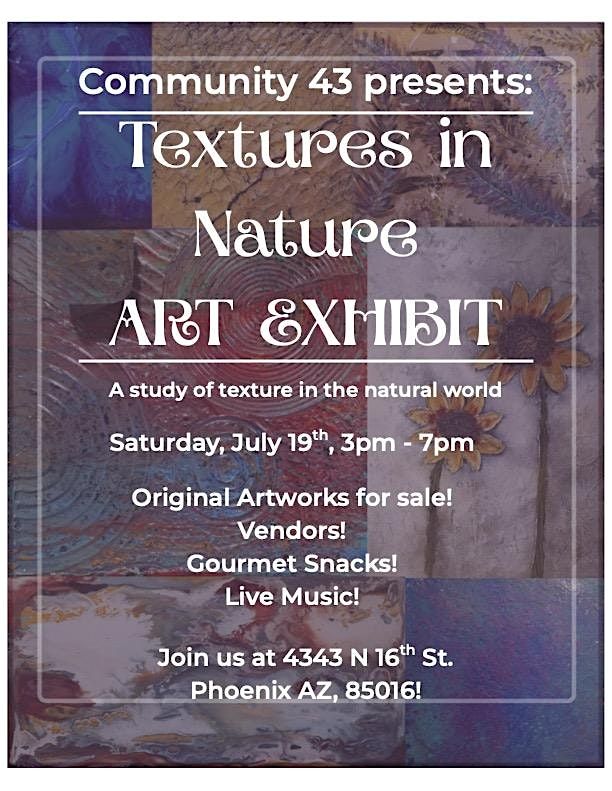 Gallery Show - Textures in Nature, 19 July | Event in Phoenix | AllEvents