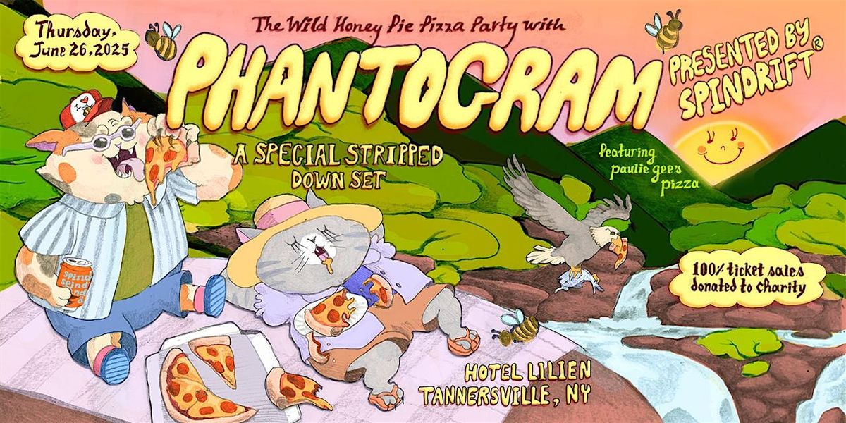 The Wild Honey Pie Pizza Party with Phantogram, 26 June | Event in Tannersville | AllEvents