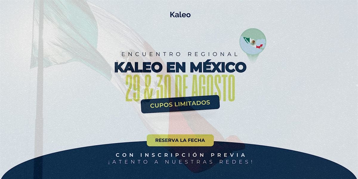 Encuentro Regional Kaleo México, 29 August | AllEvents