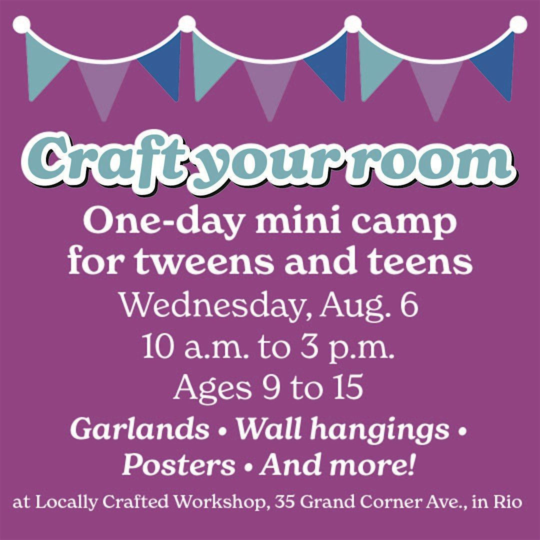 Craft Your Room Mini-Camp for Tweens and Teens in Montgomery County, Md., 6 August | Event in Gaithersburg