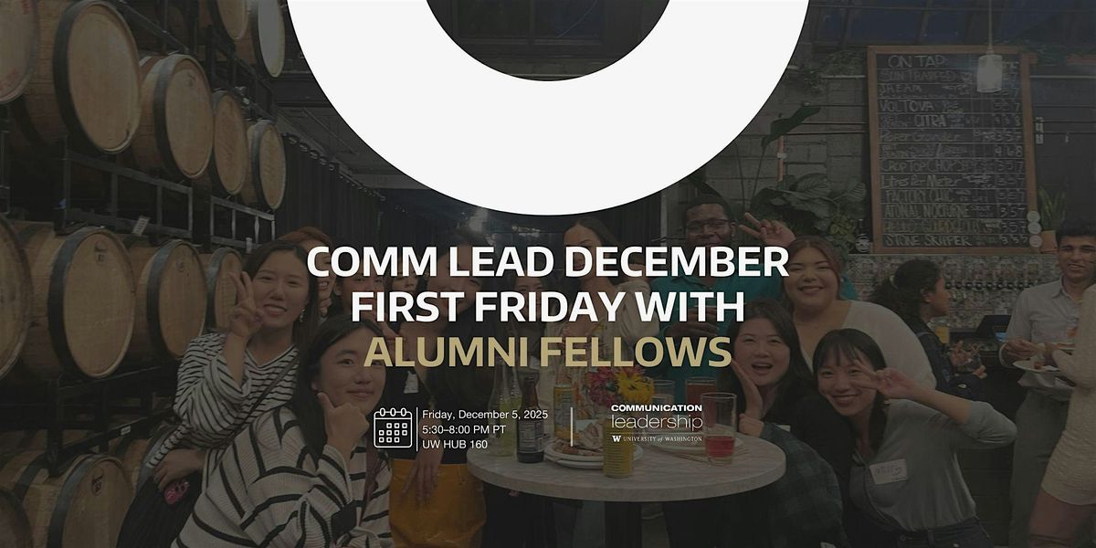 Comm Lead December First Friday with Alumni Fellows, 5 December | Event in Seattle | AllEvents