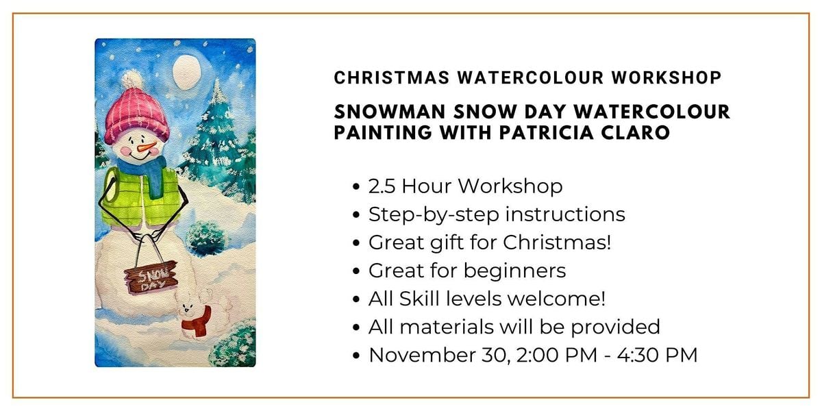 Christmas Watercolour Workshop: Snowman Snow Day with Patricia Claro, 30 November | Event in Ottawa | AllEvents