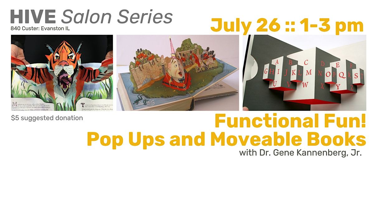 HIVE Salon Series presents FUNCTIONAL FUN! Pop Ups and Moveable Books, 26 July | Event in Evanston | AllEvents
