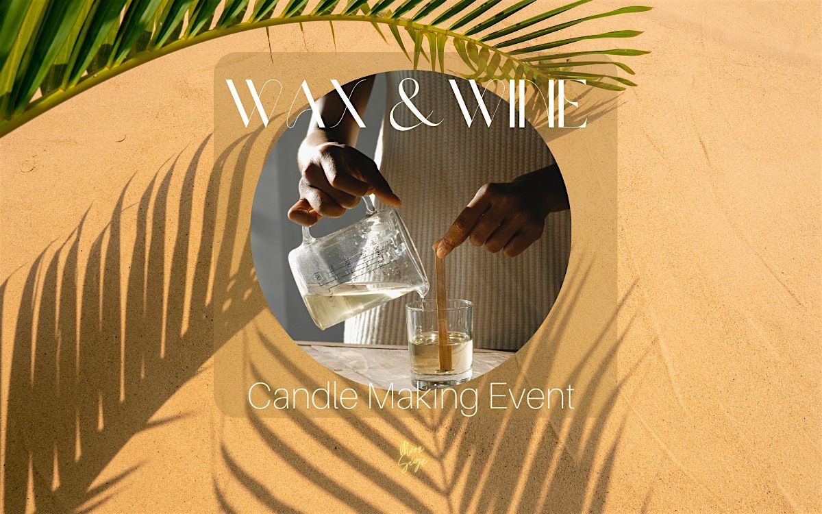 Wax & Wine Candle Making, 23 August | Event in Brooklyn | AllEvents