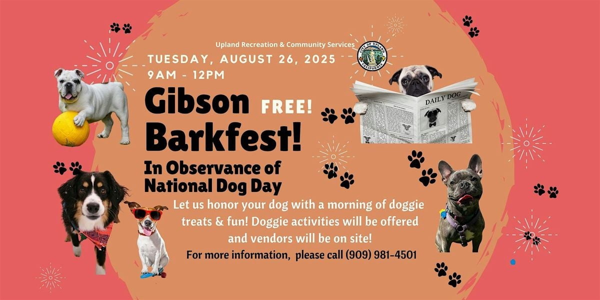 Gibson Barkfest, 26 August | Event in Upland | AllEvents