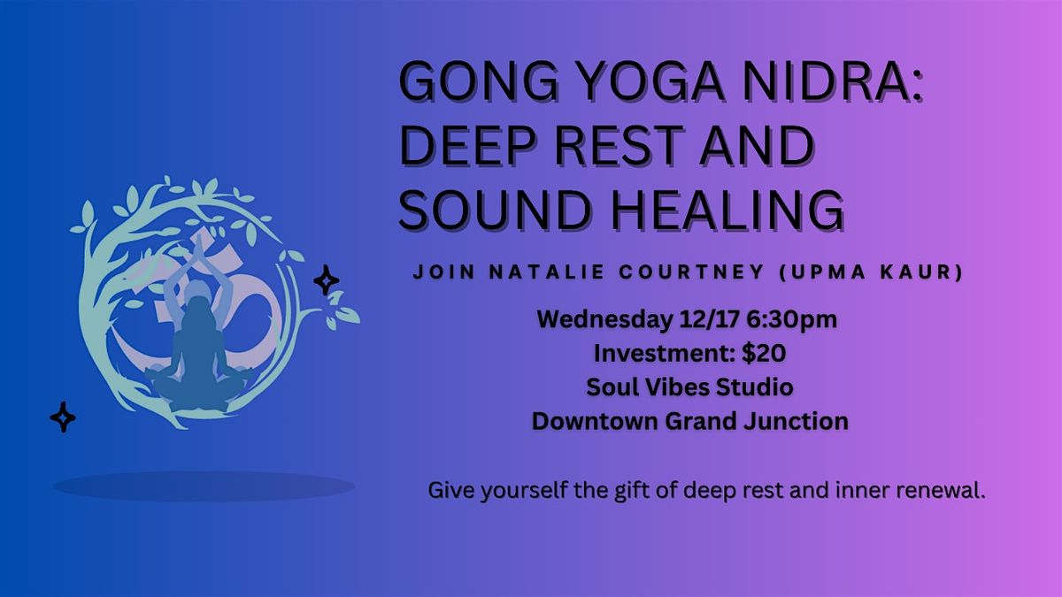 Gong Yoga Nidra - Give yourself the gift of deep rest and inner renewal., 17 December | Event in Grand Junction