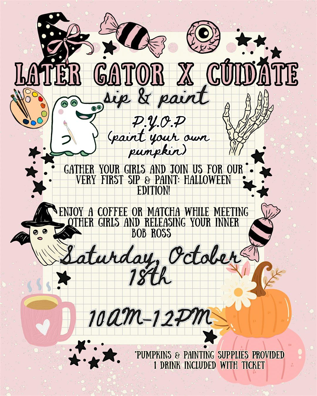 P.Y.O.P: Sip n’ Paint at Later Gator Coffee | Event in Austin | AllEvents