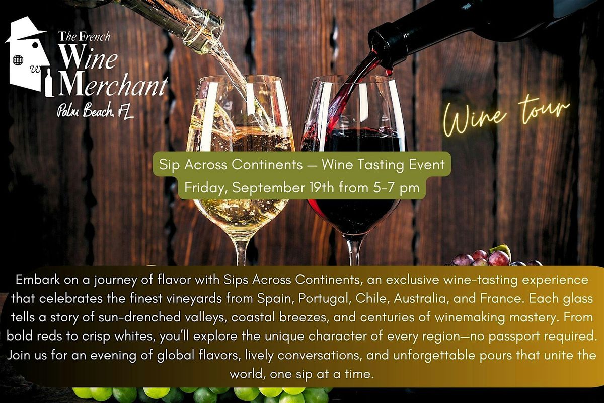 Sip Across Continents, 19 September | Event in Palm Beach | AllEvents